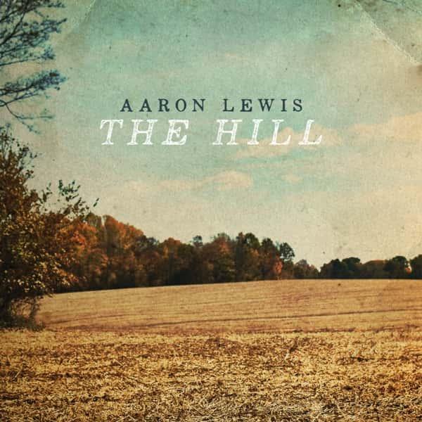 The Hill by Aaron Lewis album cover