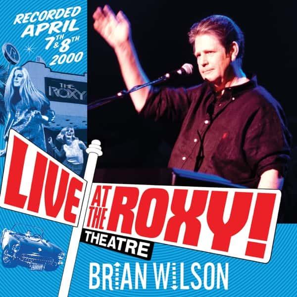 Live at the Roxy Theatre by Brian Wilson album cover
