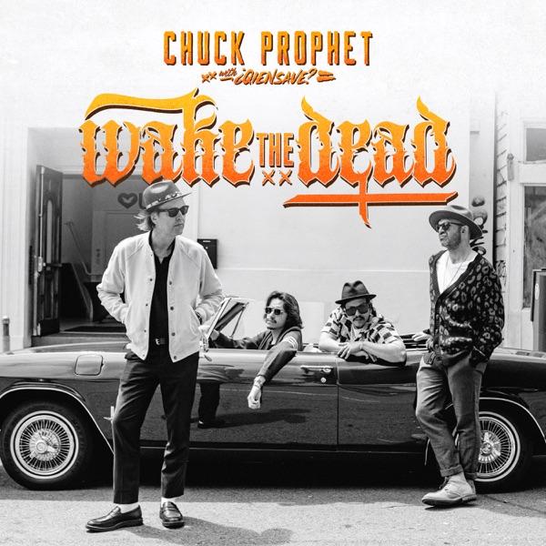 Wake the Dead by Chuck Prophet album cover