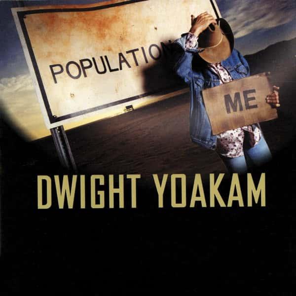 Population Me by Dwight Yoakam album cover