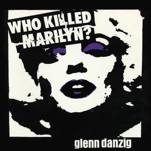 Who Killed Marilyn? by Glenn Danzig album cover