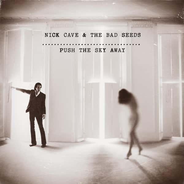 Push the Sky Away by Nick Cave & The Bad Seeds album cover