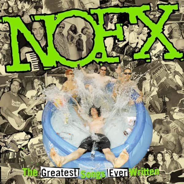 The Greatest Songs Ever Written by NOFX album cover