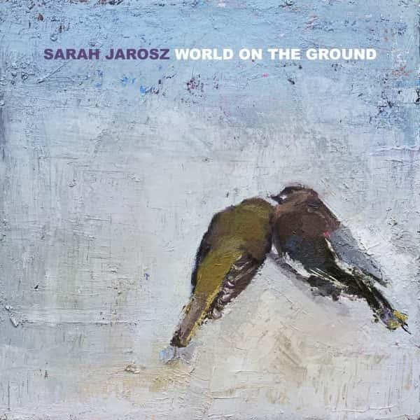 World on the Ground by Sarah Jarosz album cover