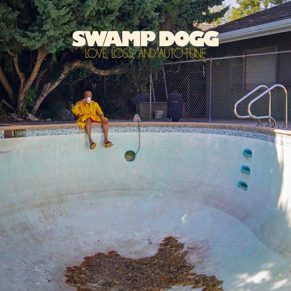 Love, Loss, and Auto-Tune by Swamp Dogg album cover