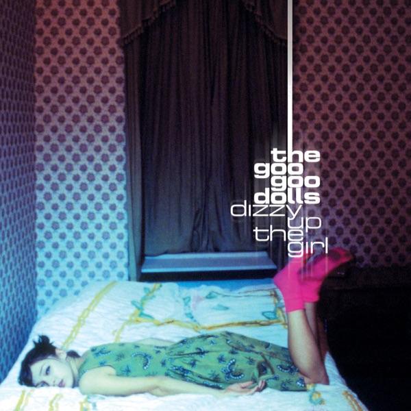 Dizzy Up the Girl by The Goo Goo Dolls album cover