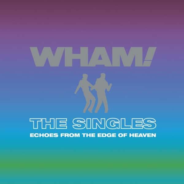 The Singles: Echoes from the Edge of Heaven by Wham! album cover