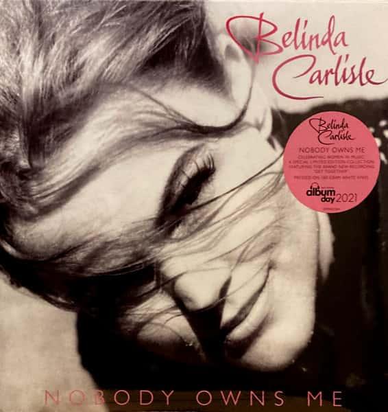 Nobody Owns Me (White Vinyl) by Belinda Carlisle album cover