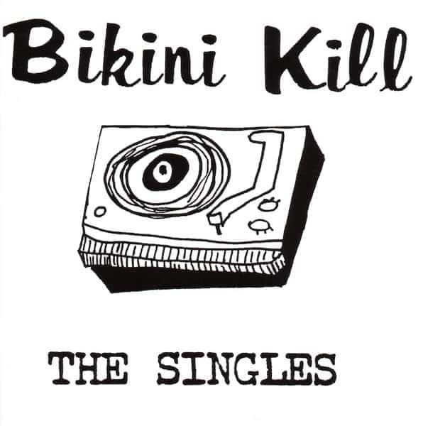 The Singles by Bikini Kill album cover