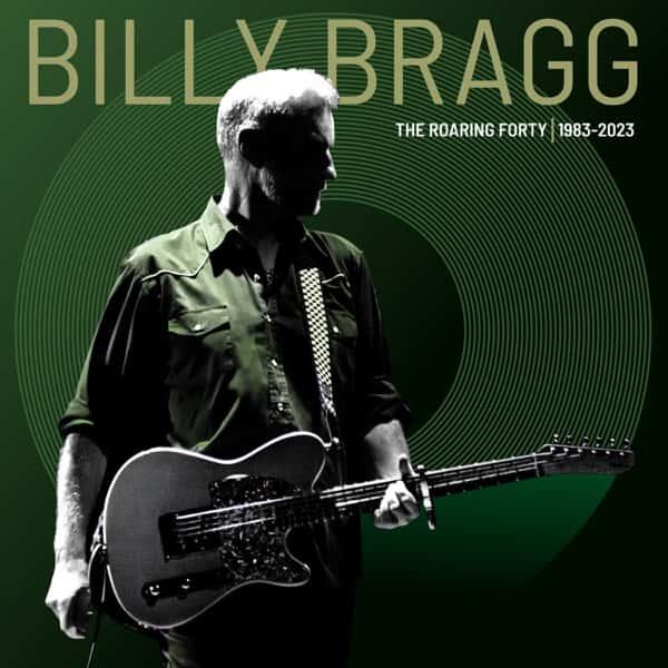 The Roaring Forty (40th Anniversary Orange Vinyl) by Billy Bragg album cover