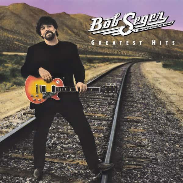 Greatest Hits by Bob Seger & The Silver Bullet Band album cover