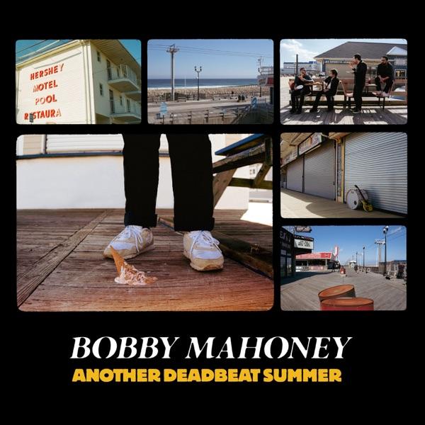 Another Deadbeat Summer by Bobby Mahoney album cover
