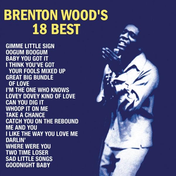 Brenton Wood's 18 Best by Brenton Wood album cover