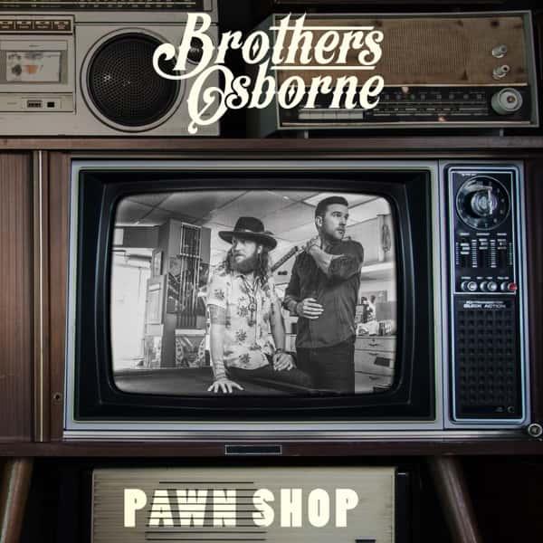 Pawn Shop by Brothers Osborne album cover