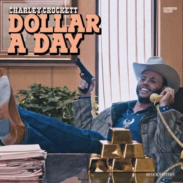 A Dollar a Day by Charley Crockett album cover