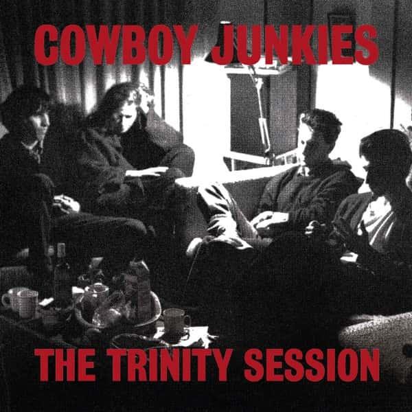 The Trinity Session by Cowboy Junkies album cover
