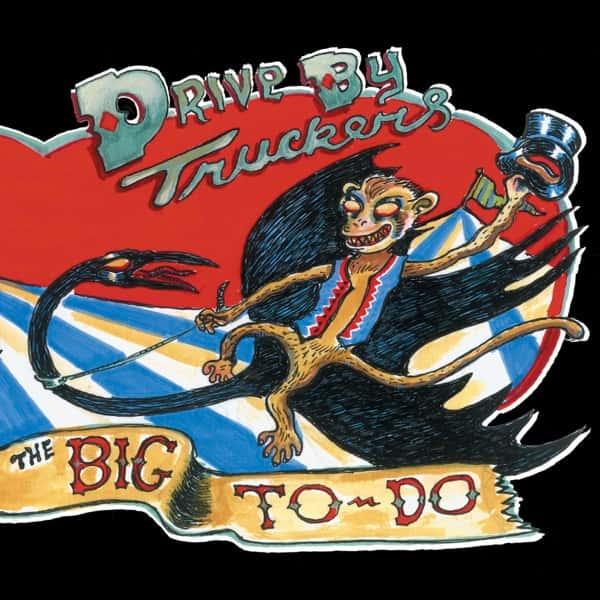 The Big To-Do by Drive-By Truckers album cover