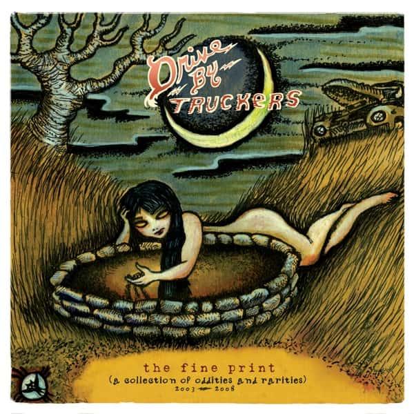 The Fine Print (A Collection of Oddities and Rarities 2003-2008) by Drive-By Truckers album cover