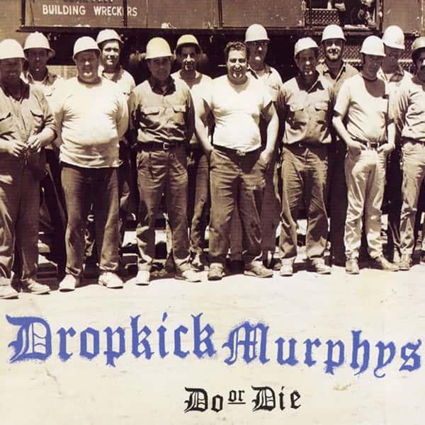 Do or Die by Dropkick Murphys album cover