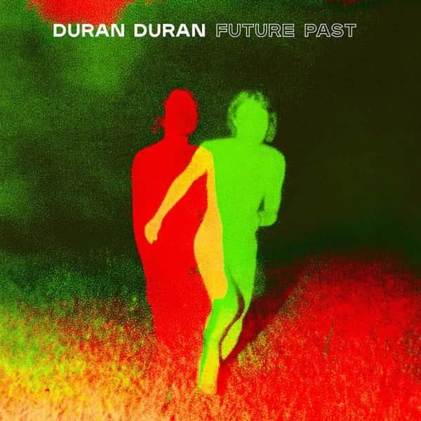 Future Past (Red & Green Vinyl) by Duran Duran album cover