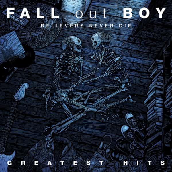 Believers Never Die: Greatest Hits Vol. 1 by Fall Out Boy album cover