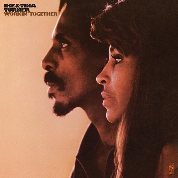 Workin' Together (50th Anniversary Edition) by Ike & Tina Turner album cover
