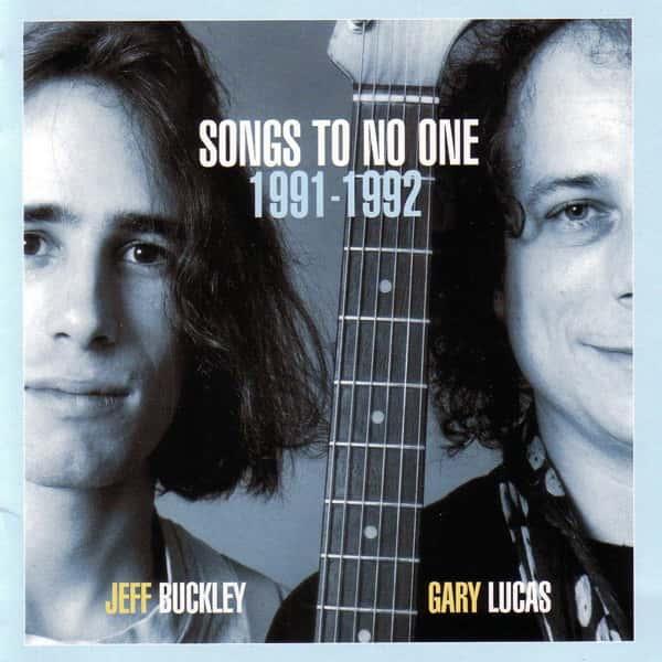 Songs to No One 1991-1992 by Jeff Buckley & Gary Lucas album cover