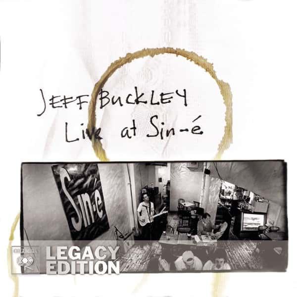 Live at Sin-é (Legacy Edition) by Jeff Buckley album cover