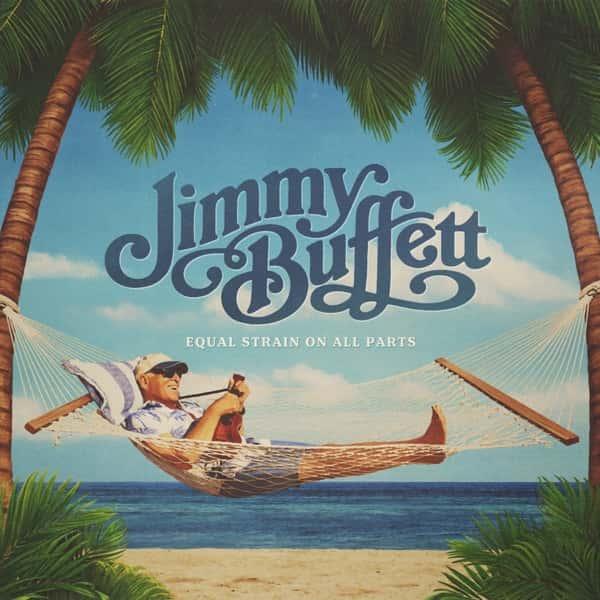 Equal Strain on All Parts by Jimmy Buffett album cover