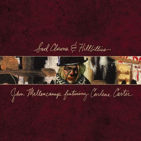 Sad Clowns & Hillbillies by John Mellencamp album cover