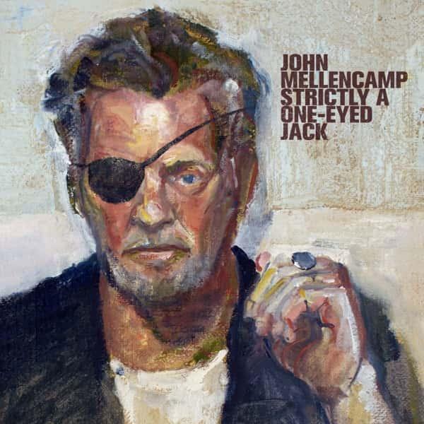 Strictly a One-Eyed Jack by John Mellencamp album cover