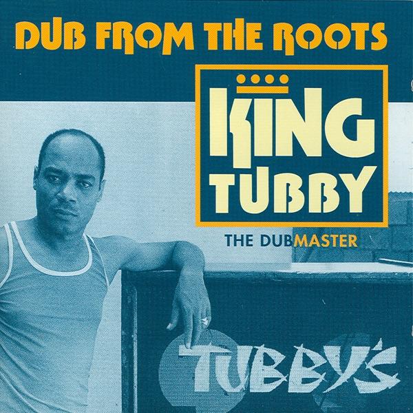 Dub from the Roots by King Tubby album cover