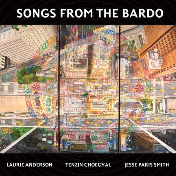 Songs from the Bardo by Laurie Anderson album cover