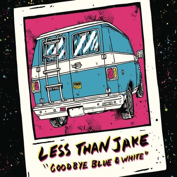 Goodbye Blue & White by Less Than Jake album cover