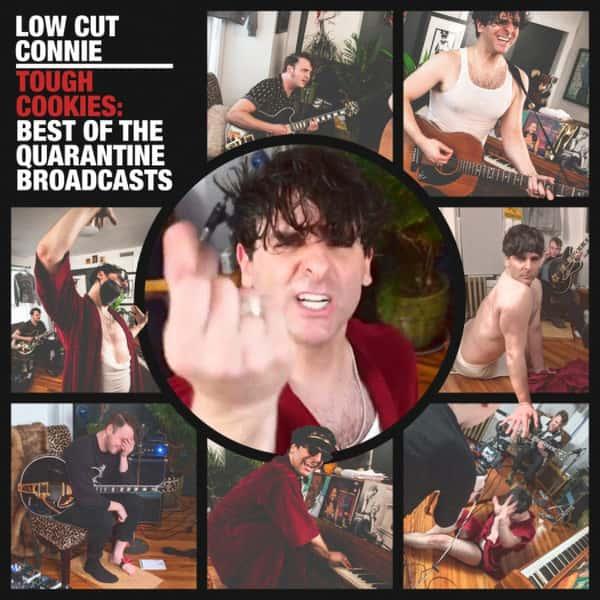 Tough Cookies: Best of the Quarantine Broadcasts by Low Cut Connie album cover