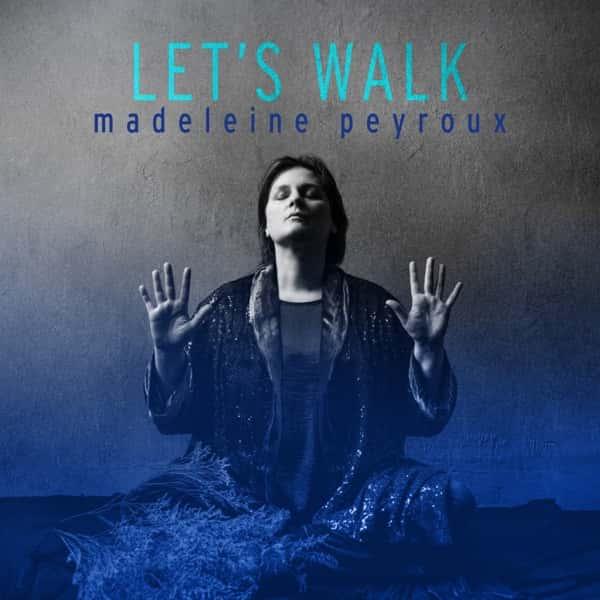 Let's Walk (Translucent Cobalt Vinyl) by Madeleine Peyroux album cover