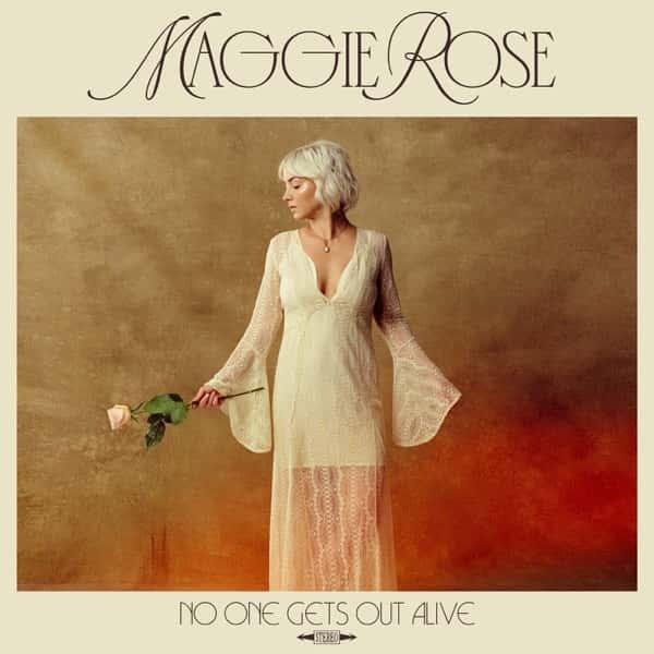 No One Gets Out Alive by Maggie Rose album cover