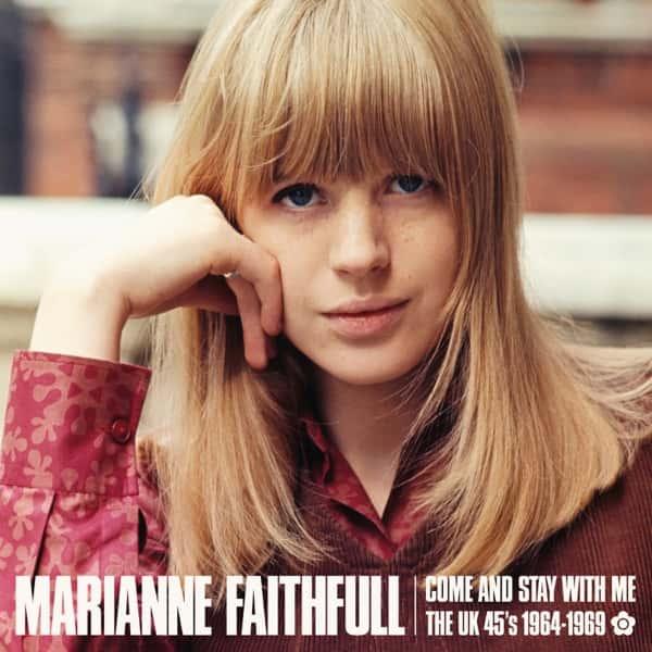 Come and Stay with Me: The UK 45s 1964-1969 by Marianne Faithfull album cover