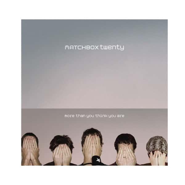 More Than You Think You Are by Matchbox Twenty album cover