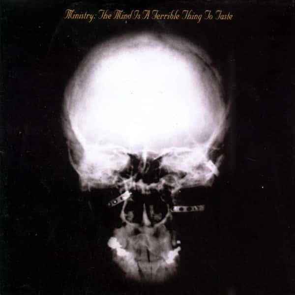 The Mind Is a Terrible Thing to Taste by Ministry album cover
