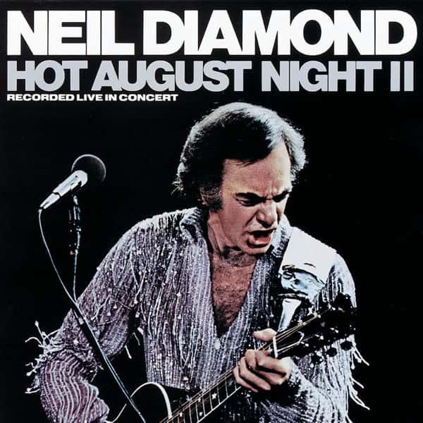 Hot August Night II by Neil Diamond album cover