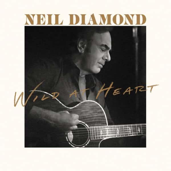 Wild at Heart by Neil Diamond album cover