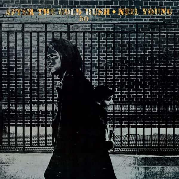 After the Gold Rush (50th Anniversary Deluxe Edition) by Neil Young album cover