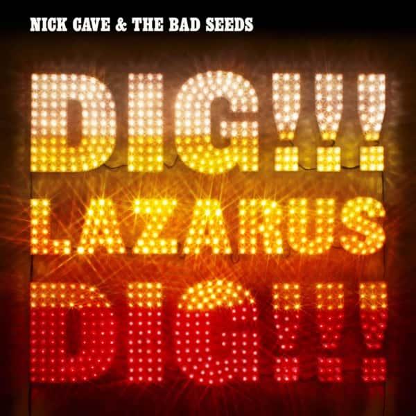 Dig, Lazarus, Dig!!! by Nick Cave and the Bad Seeds album cover