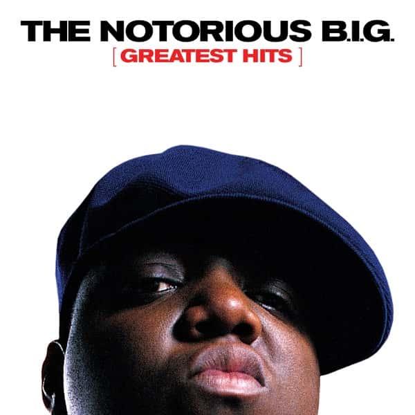 Notorious BIG Greatest Hits by Notorious BIG
