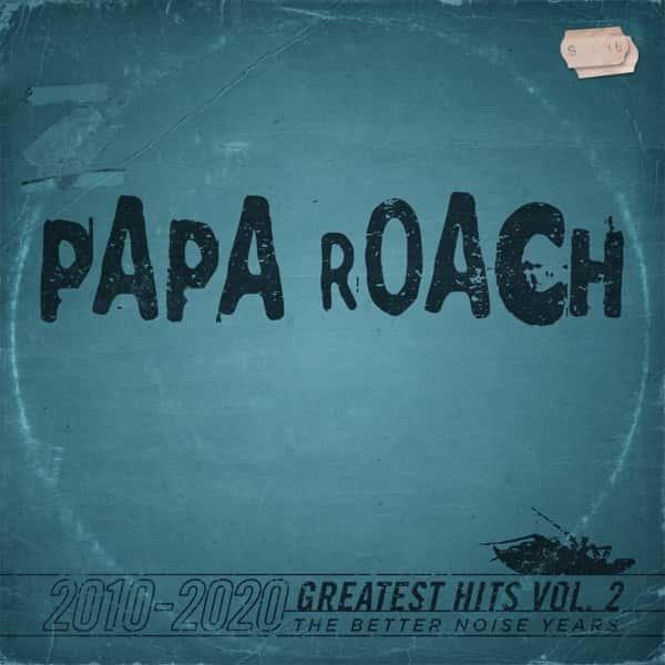 Greatest Hits Vol. 2: The Better Noise Years 2010-2020 by Papa Roach album cover