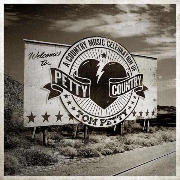 Petty Country: A Country Music Celebration of Tom Petty by Various Artists album cover