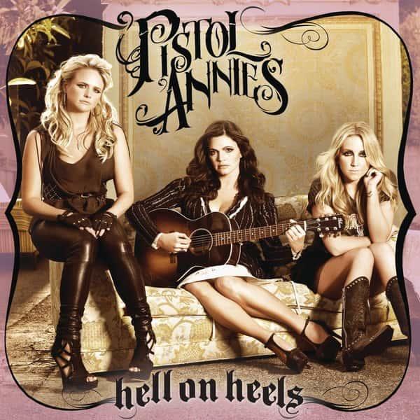 Hell on Heels by Pistol Annies album cover