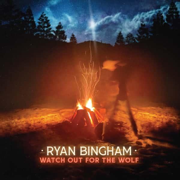 Watch Out for the Wolf by Ryan Bingham album cover