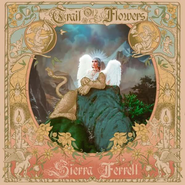 Trail of Flowers by Sierra Ferrell album cover